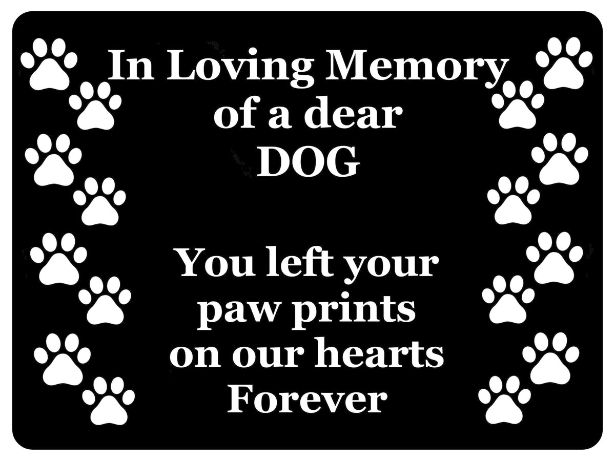 1416 In Loving Memory of a dear DOG Memorial Remembering Metal Aluminium Plaque Sign