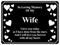 1397 In Loving Memory Of My Wife Memorial Funeral Metal Aluminium Plaque Sign