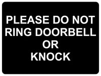 1254 PLEASE DO NOT RING DOORBELL OR KNOCK Metal Aluminium Plaque Sign Door Gate House Office