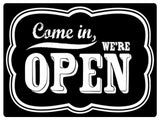 613 Come in WE'RE OPEN Metal Aluminium Plaque Sign For Door Office Shop Bar Pab