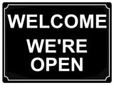 603 WELCOME WE'RE OPEN Metal Aluminium Plaque Sign For Door House Office Shop Bar Pab