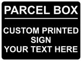 1466 Custom Personalised PARCEL BOX Metal Aluminium Plaque Sign Door House Gate