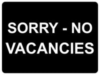 1382 SORRY NO VACANCIES Metal Aluminium Plaque Sign Door Gate Window House Hotel Room Bed