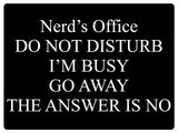 645 Nerd's Office DO NOT DISTURB I'M BUSY Funny Metal Aluminium Plaque Sign Door House