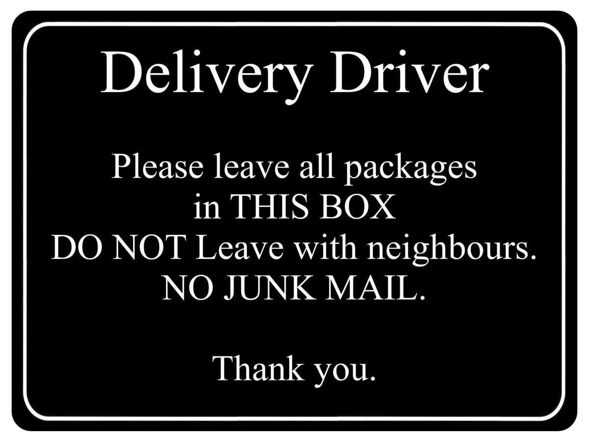 1043 Delivery Driver Packages Parcels Metal Aluminium Plaque Sign Door House Office