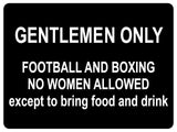 1006 GENTLEMEN ONLY Funny Metal Aluminium Plaque Sign For Door Wall House Office