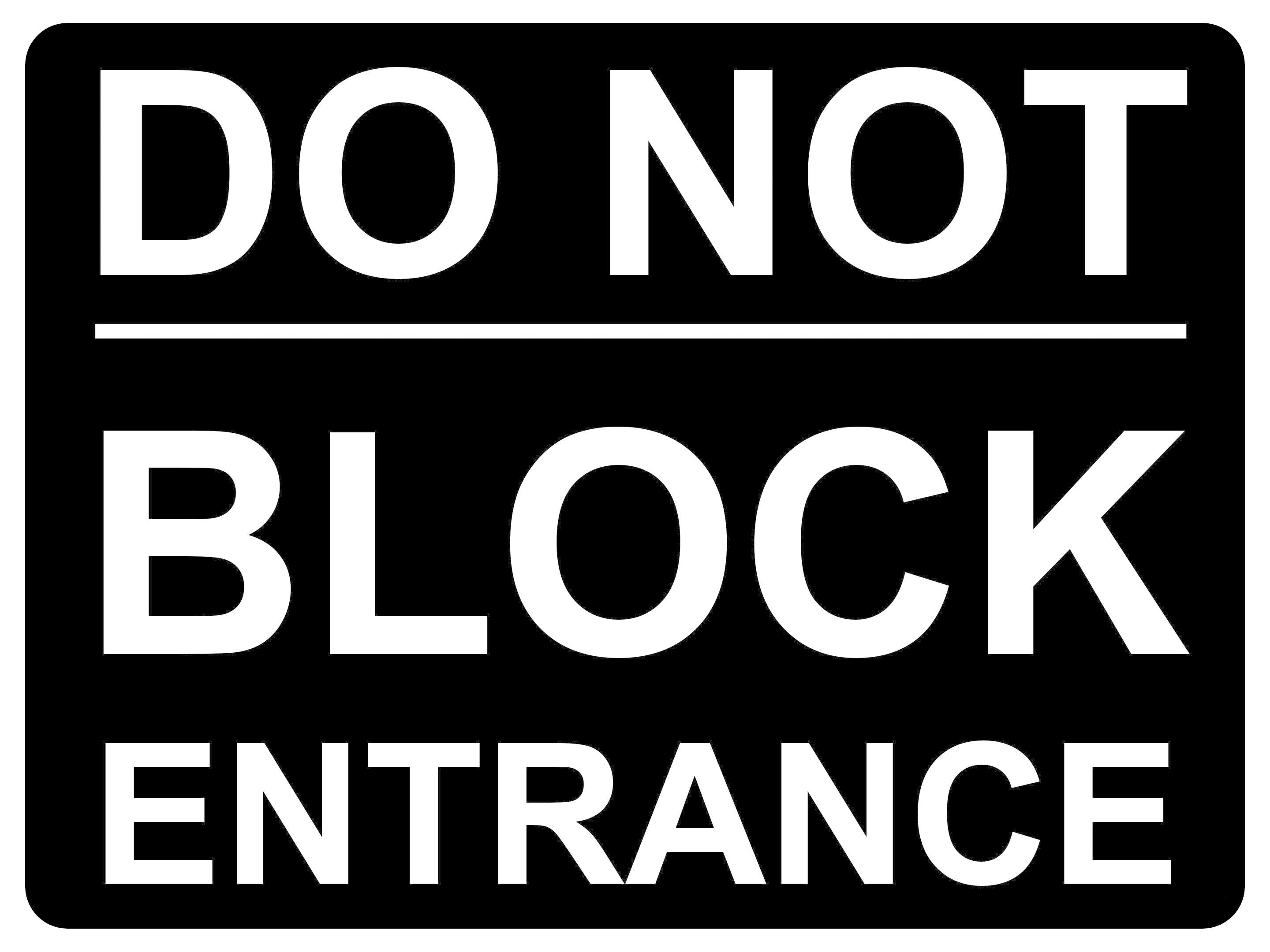 1341 DO NOT BLOCK ENTRANCE Metal Aluminium Plaque Sign Door Gate House Office