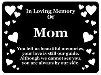 1400 In Loving Memory Of Mom Memorial Funeral Metal Aluminium Plaque Sign