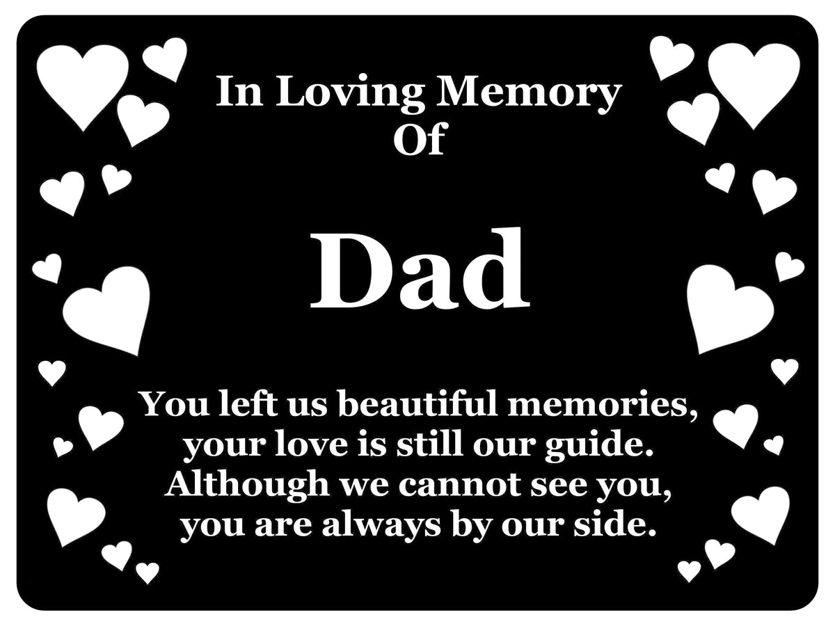 1402 In Loving Memory Of Dad Memorial Funeral Metal Aluminium Plaque Sign