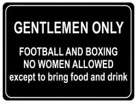 1007 GENTLEMEN ONLY Funny Metal Aluminium Plaque Sign For Door Wall House Office