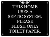 1495 THIS HOME USES A SEPTIC SYSTEM. Toilet Metal Aluminium Plaque Sign Door