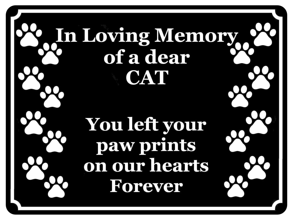1419 In Loving Memory of a dear CAT Memorial Remembering Metal Aluminium Plaque Sign