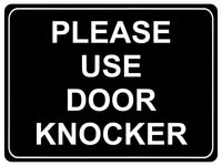 1155 PLEASE USE DOOR KNOCKER Metal Aluminium Plaque Sign House Office Shop