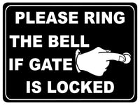 1231 PLEASE RING THE BELL IF GATE IS LOCKED Metal Aluminium Plaque Sign House Office