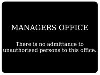 766 MANAGERS OFFICE No admittance unauthorised persons Metal Aluminium Plaque Sign Door