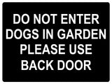 607 DO NOT ENTER PLEASE USE BACK DOOR Metal Aluminium Plaque Sign House Door Gate