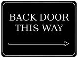 886 BACK DOOR THIS WAY ARROW RIGHT Metal Aluminium Plaque Sign Door House Office Gate