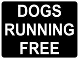 1339 DOGS RUNNING FREE Safety Metal Aluminium Plaque Sign Door Gate Garden House