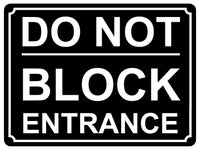 1342 DO NOT BLOCK ENTRANCE Metal Aluminium Plaque Sign Door Gate House Office