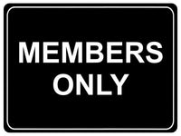 894 MEMBERS ONLY Metal Aluminium Plaque Sign Door House Office Gym Fitness Pub