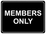 894 MEMBERS ONLY Metal Aluminium Plaque Sign Door House Office Gym Fitness Pub