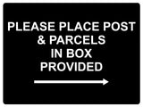 575 PLEASE PLACE POST & PARCELS IN BOX PROVIDED RIGHT Metal Aluminium Plaque Sign House Office