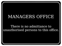 767 MANAGERS OFFICE No admittance unauthorised persons Metal Aluminium Plaque Sign Door