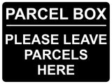 1483 PARCEL BOX LEAVE PARCELS HERE Metal Aluminium Plaque Sige House Office Door