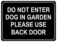 1049 DO NOT ENTER PLEASE USE BACK DOOR Metal Aluminium Plaque Sign Door Gate Dog