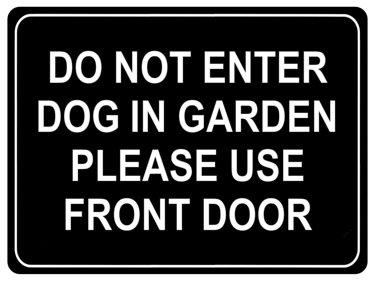 1045 DO NOT ENTER PLEASE USE FRONT DOOR Metal Aluminium Plaque Sign Door Gate