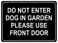 1045 DO NOT ENTER PLEASE USE FRONT DOOR Metal Aluminium Plaque Sign Door Gate