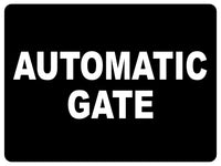 739 AUTOMATIC GATE Safety Metal Aluminium Plaque Sign For House Office Garden