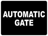 739 AUTOMATIC GATE Safety Metal Aluminium Plaque Sign For House Office Garden