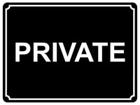 1391 PRIVATE Metal Aluminium Plaque Sign House Office Door Gate Bar Hotel Pub