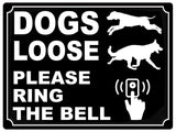 650 DOGS LOOSE PLEASE RING THE BELL Metal Aluminium Door Sign Plaque House Gate