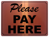 652 PLEASE PAY HERE Metal Aluminium Door Wall Sign Plaque For Shop Bar Pub Hotel