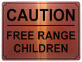 569 CAUTION FREE RANGE CHILDREN Funny Metal Aluminium Plaque Sign Door House Room Wall