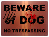 805 BEWARE OF DOG NO TRESPASSING Door Gate Metal Aluminium Plaque Sign House Garden