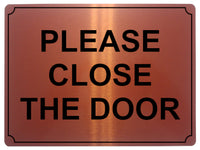 675 PLEASE CLOSE THE DOOR Metal Aluminium Door Wall Sign Plaque For House Office