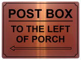 545 POST BOX TO THE LEFT OF PORCH Metal Aluminium Plaque Sign House Office Parcels Letters