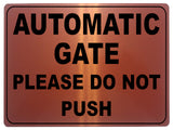 752 AUTOMATIC GATE PLEASE DO NOT PUSH Metal Aluminium Plaque Sign House Office