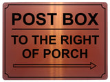 547 POST BOX TO THE RIGHT OF PORCH Metal Aluminium Plaque Sign House Office Parcels Letters