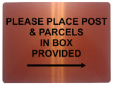 575 PLEASE PLACE POST & PARCELS IN BOX PROVIDED RIGHT Metal Aluminium Plaque Sign House Office