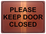 671 PLEASE KEEP DOOR CLOSED Metal Aluminium Door Wall Sign Plaque House Office