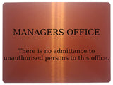 766 MANAGERS OFFICE No admittance unauthorised persons Metal Aluminium Plaque Sign Door