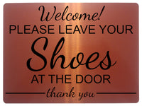 1278 Welcome Please Leave Your Shoes At The Door Metal Aluminium Plaque Sign House Wall