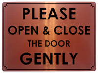 679 PLEASE OPEN & CLOSE THE DOOR GENTLY Metal Aluminium Door Wall Sign Plaque House Office