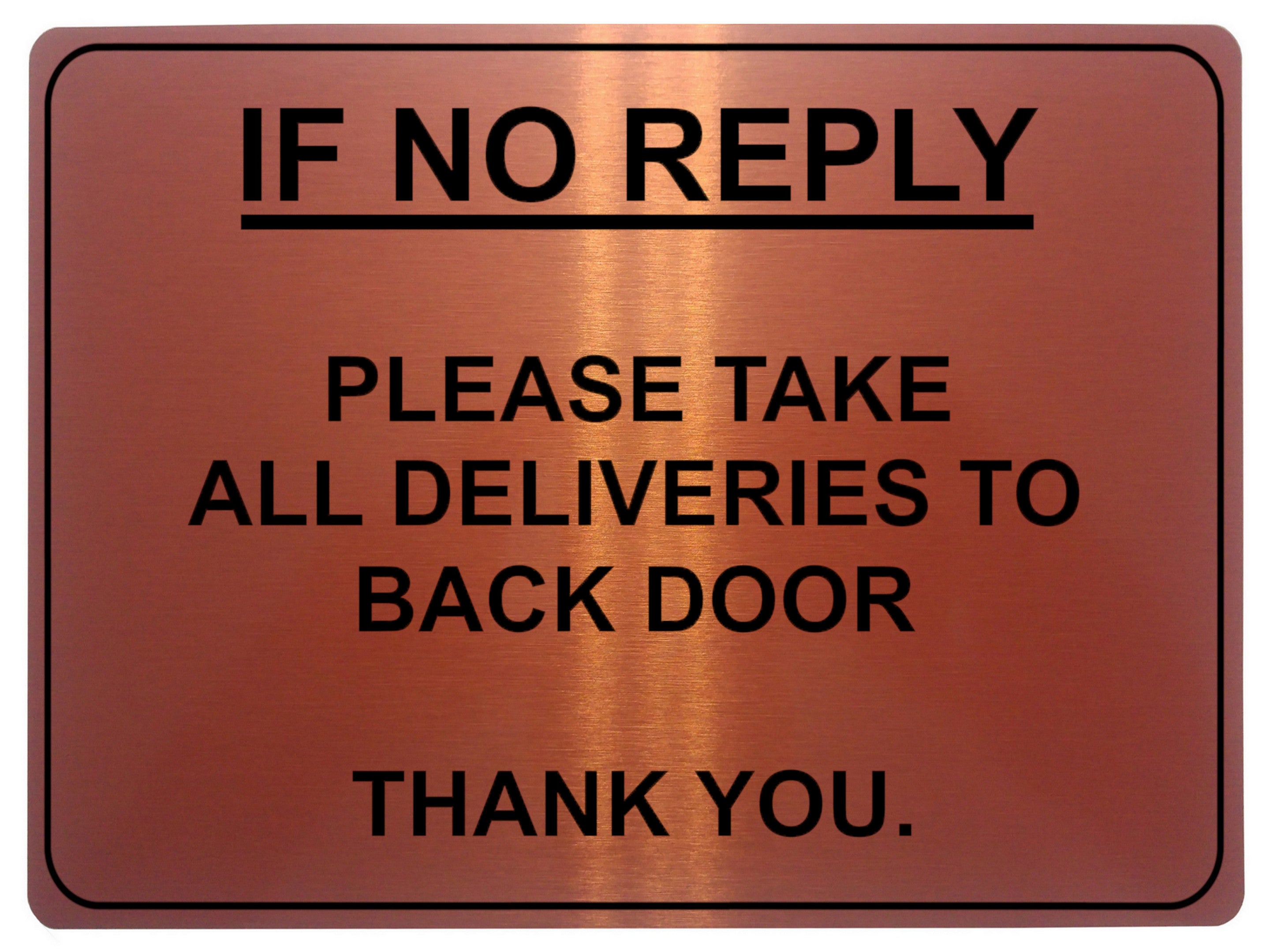 714 IF NO REPLY ALL DELIVERIES TO BACK DOOR Metal Sign Plaque House Office Gate