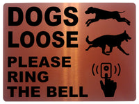 649 DOGS LOOSE PLEASE RING THE BELL Metal Aluminium Door Sign Plaque House Gate