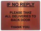 713 IF NO REPLY ALL DELIVERIES TO BACK DOOR Metal Sign Plaque House Office Gate